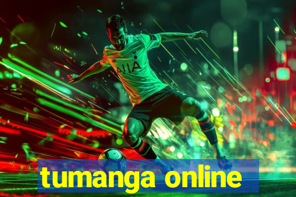 tumanga online